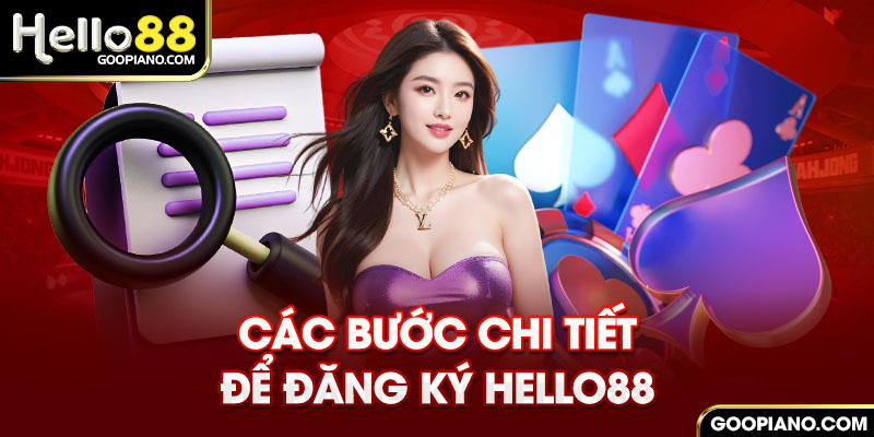 Các bước chi tiết để đăng ký Hello88