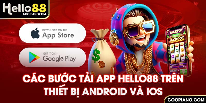 Các bước tải app Hello88 trên thiết bị Android và iO