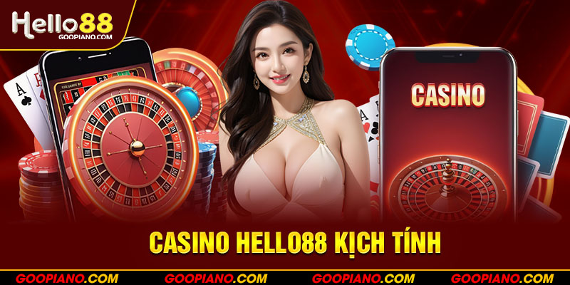 Casino Hello88 kịch tính